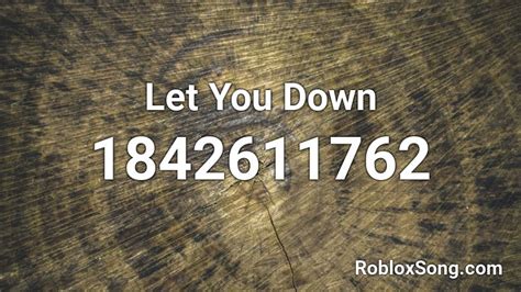 let you down roblox id|let you down roblox id code.